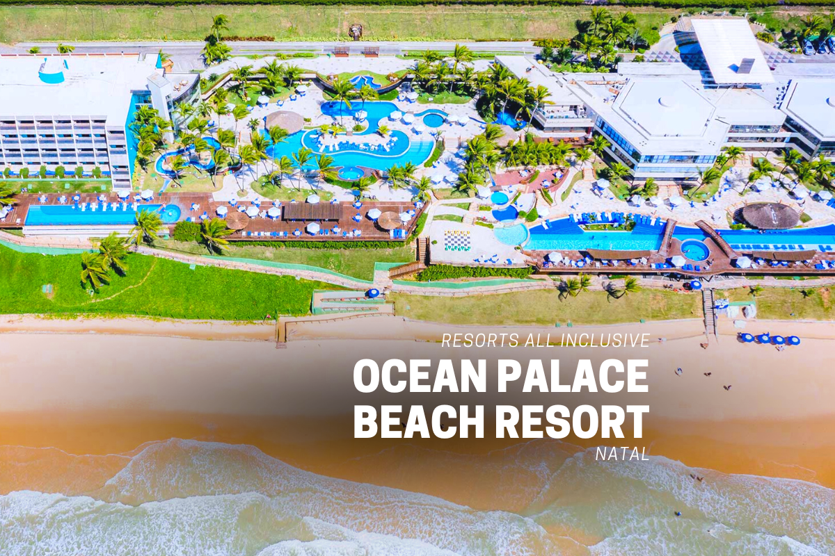 Resort em Natal All Inclusive, Ocean Palace Beach Resort