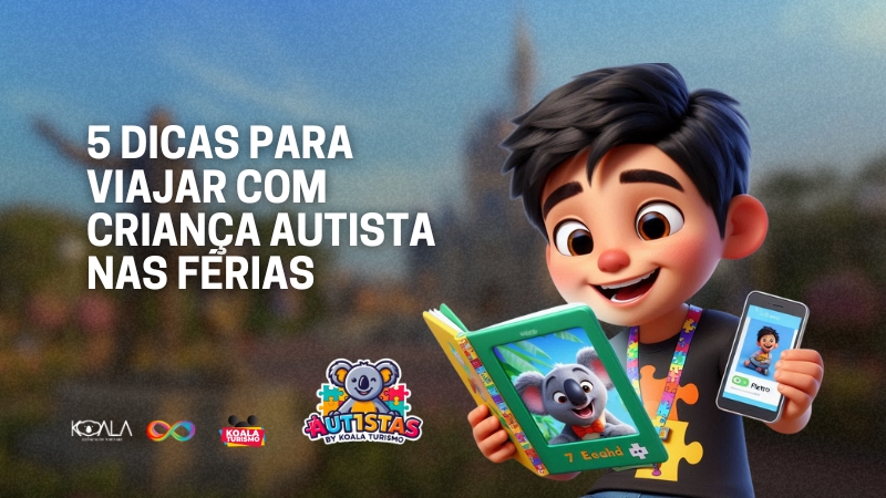 5 Dicas para Viajar com Criança Autista nas Férias