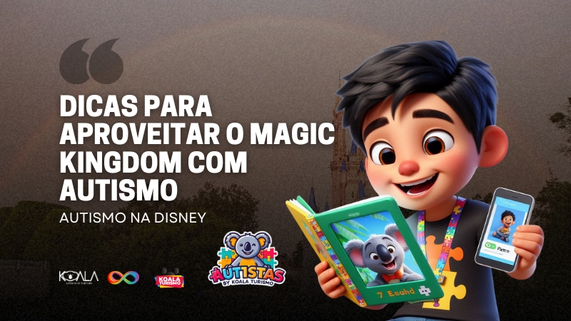 Dicas para aproveitar o Magic Kingdom com Autismo
