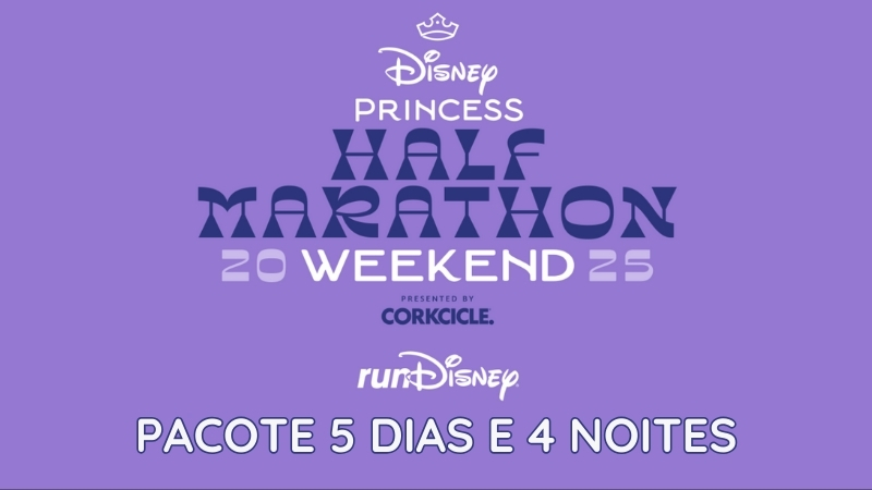 Pacote RunDisney Princess 2025 5 Dias e 4 Noites no Reino da Magia